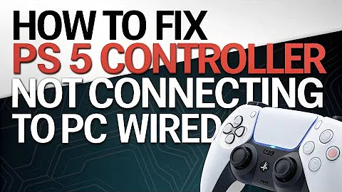 How to fix PS5 Controller Not Connecting to PC Wired