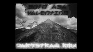 Soto Asa - Valentino Darkstraw Rmx