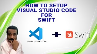 How to SETUP Visual Studio code for Swift