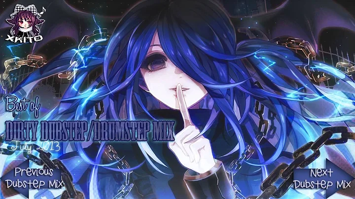 ►2 HOURS DIRTY DUBSTEP/DRUMSTEP JULY 2013◄ ヽ( ≧ω≦)ﾉ