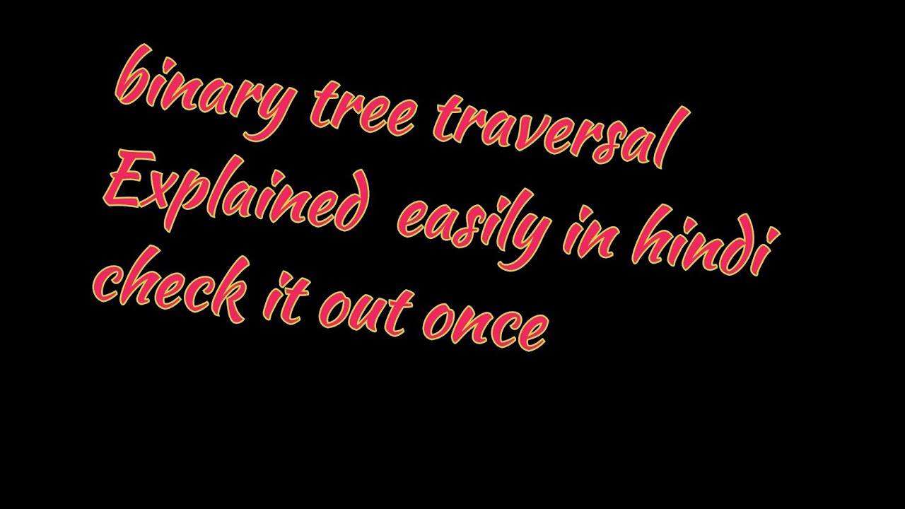 post order traversal in binary tree ||😍Explained easily in hindi ...