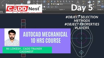 Mechanical Autocad Tutorial |10Hrs course |Part5 OBJECT PROPERTIES, LAYERS MANAGE|CADDNEST|Mr.LOKESH