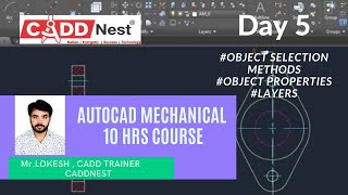 Mechanical Autocad Tutorial |10Hrs course |Part5 OBJECT PROPERTIES, LAYERS MANAGE|CADDNEST|Mr.LOKESH