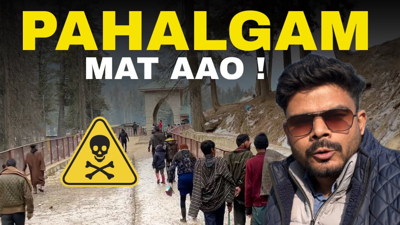 We are Not Safe in Kashmir 😱| Pahalgam Current Situation | Tourist Places of Pahalgam