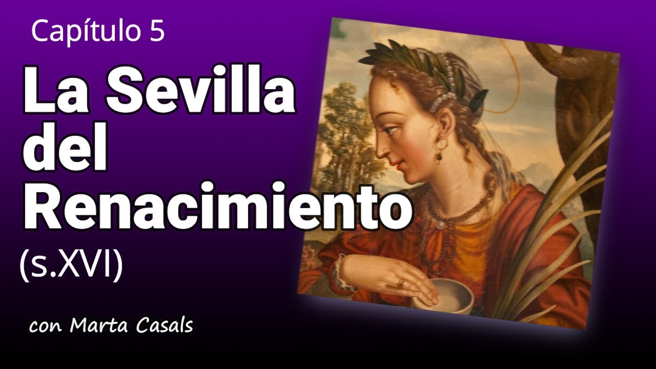 La Sevilla Renacentista | Sevilla History Lovers