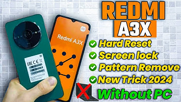 Redmi A3x Hard Reset - Redmi a3x Hard reset & remove Password, Pattern lock - without pc