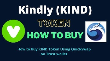How to Buy Kindly Token (KIND) Using QuickSwap On Trust Wallet