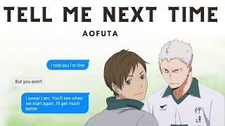 Tell me next time | Sickfic series | AoFuta | Haikyuu texts [Revoiced]