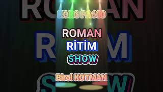 BOMBA ROMAN RİTİM SHOW 2022 Resimi