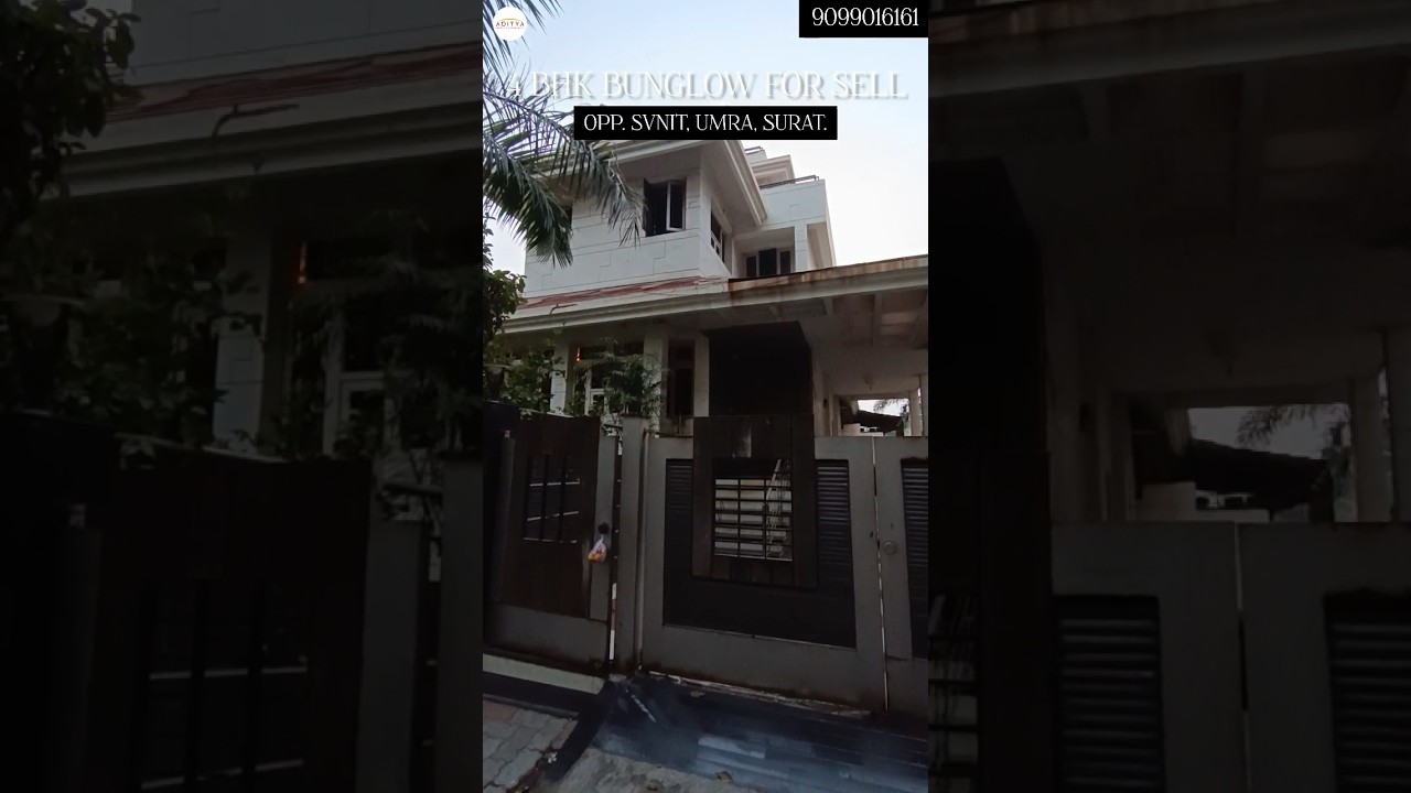 4 BHK BUNGLOW | FOR SELL | OPP SVNIT UMRA | SURAT | ADITYA PROPERTY MANAGEMENT |