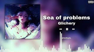 Sea of problems - Glichery