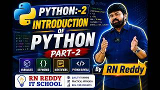 Python:-2 introduction of Python part-2 By RN REDDY