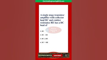 A single stage transistor amplifier with collector load RC and emitter resistance RE has a DC load o