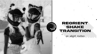 How To Do a Reorient shake transition tutorial | alight motion | ohmomo screenshot 5