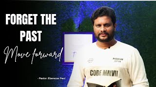 Forget The Past Todays Word Ebenezer Paul Mfhm