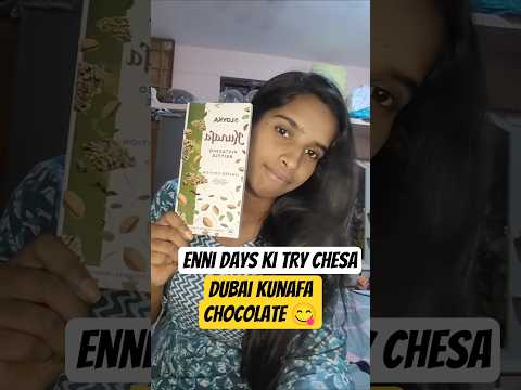 dubai kunafa chocolate 😋enni days tarvata try chesa#minivlog #shortsindia #chocolate