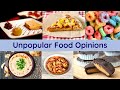 Unpopular Food Opinions