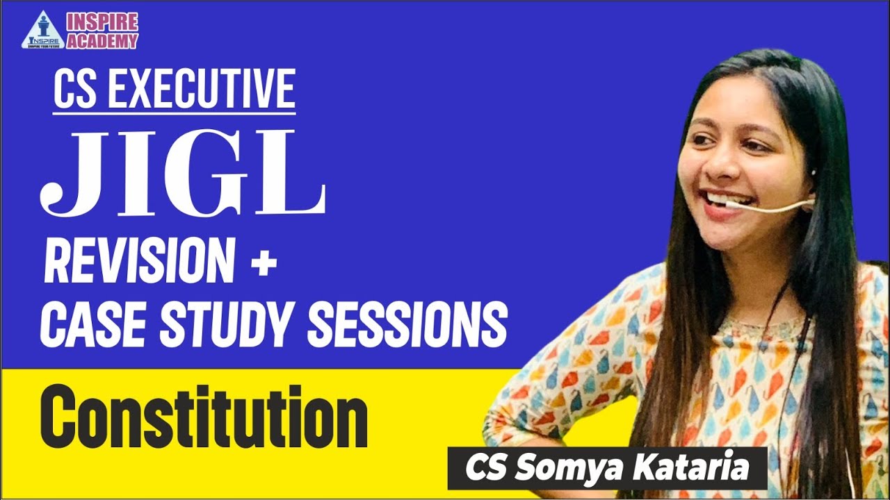 JIGL CONSTITUTION REVISION | LECTURE 2 | CS SOMYA KATARIA