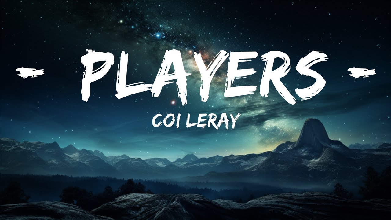 Coi Leray Players (Lyrics) "girls are players too" 30mins Tonight