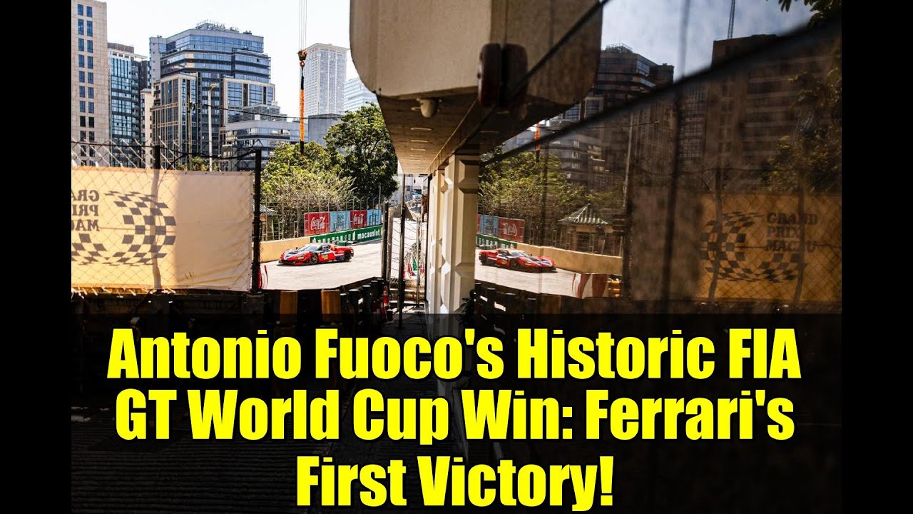 Antonio Fuoco's Historic FIA GT World Cup Win: Ferrari's First Victory!