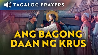 Ang Bagong Daan ng Krus • Tagalog Stations of the Cross • New Way of the Cross