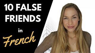 10 False Friends - English French