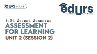 Assessment for Learning: Unit 2 (Session 2)