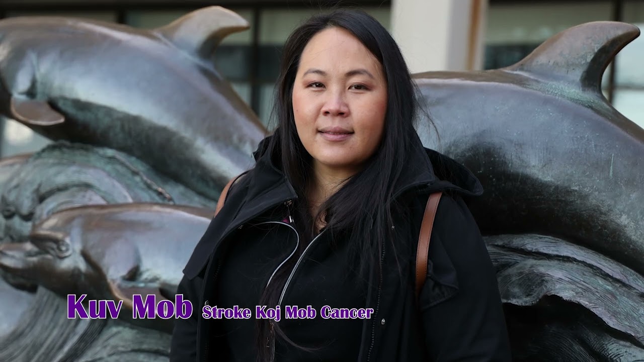 Kuv Mob Stroke Koj Mob Cancer. 1/25/24