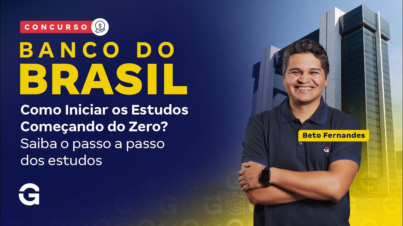 Concurso Banco do Brasil | Como Iniciar os Estudos Começando do Zero?