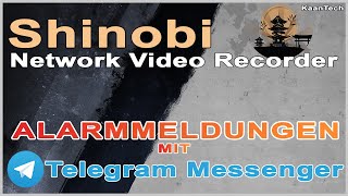 Shinobi NVR alarm notifications via Telegram Messenger