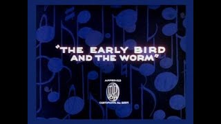 Happy Harmonies | The Early Bird and the Worm | 1936