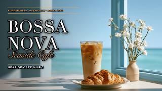 Seaside Cafe Music 🌊 Smooth Bossa Nova Jazz & Coffee Shop Music for Work, Study & Relax screenshot 5
