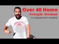 Over 40s Home Strength Workout - no equipment