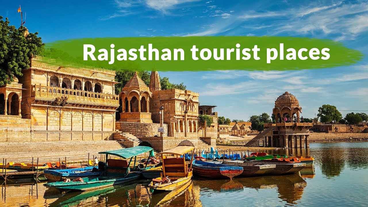 rajasthan tourist places youtube