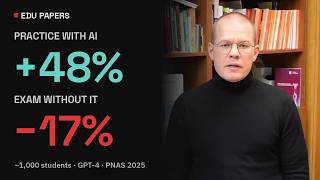 AI boosted practice scores. Without it, exam scores fell 17% | EDU Papers EP02