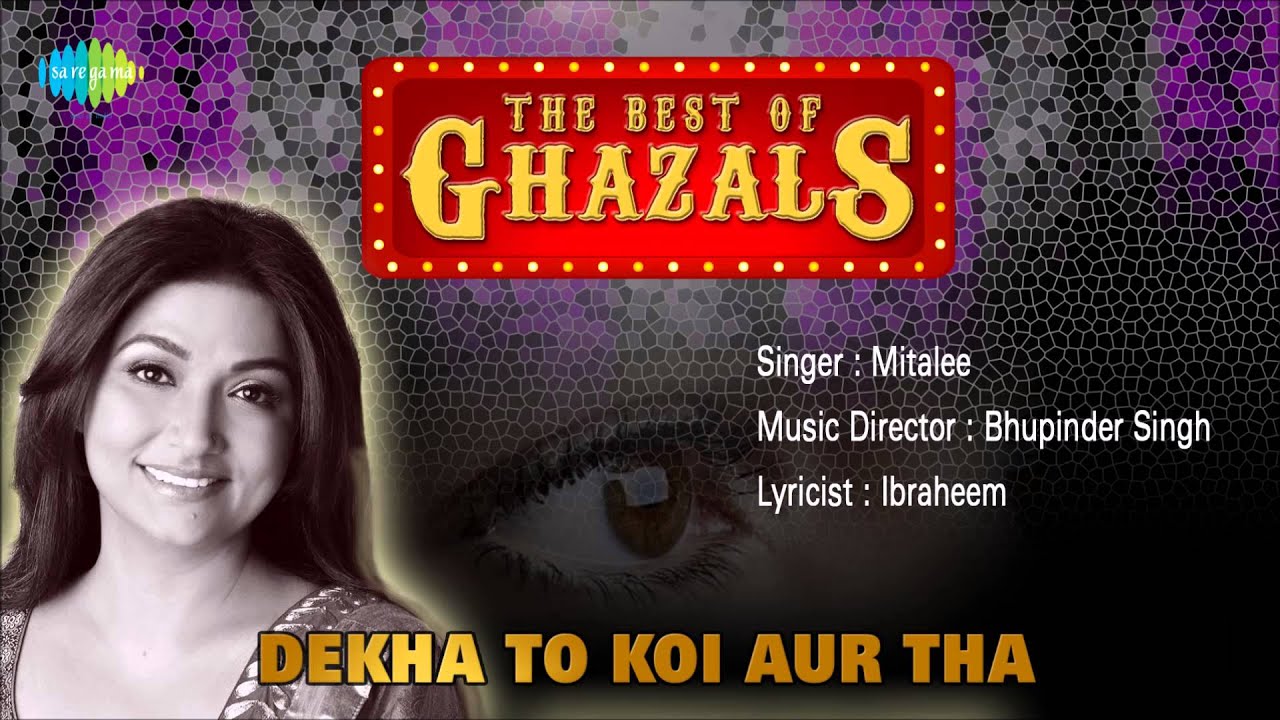 Dekha To Koi Aur Tha | Ghazal Song | Mitalee Singh