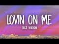 Jack Harlow - Lovin On Me (Lyrics)