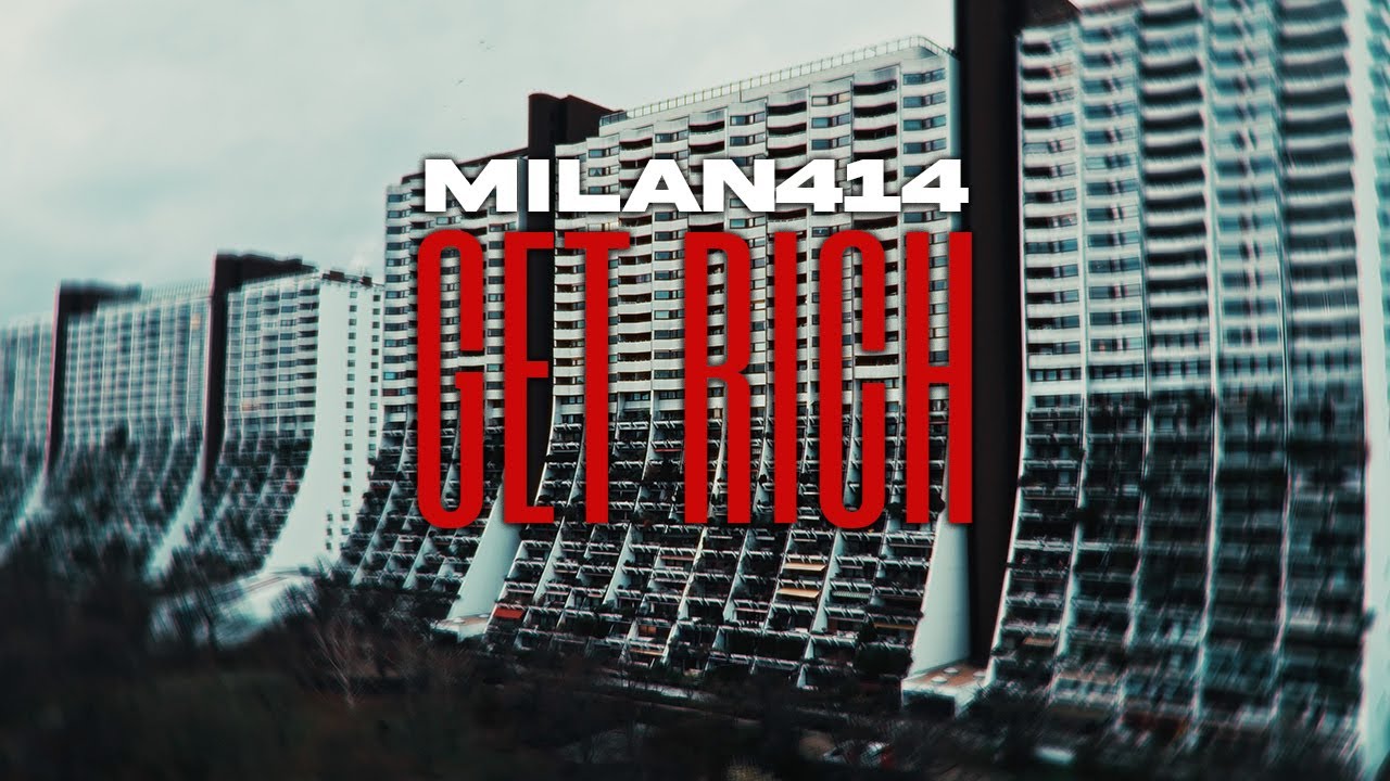 Watch MILAN 414 - GET RICH on YouTube Watch MILAN 414 - GET RICH on YouTube