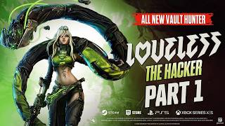 Information Borderlands 4: Playing as Loveless The Hacker (Part 1) Guide