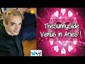 TheSunnySide Astrology: Venus in Aries