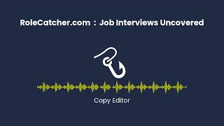 Copy Editor : Job Interviews Uncovered