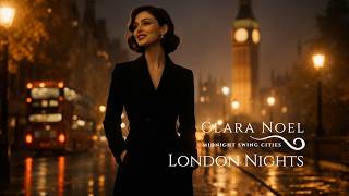 Clara Noel – London Nights ( Video & Lyrics)
