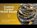 Creating Waist Beads | Crystal Waistbeads