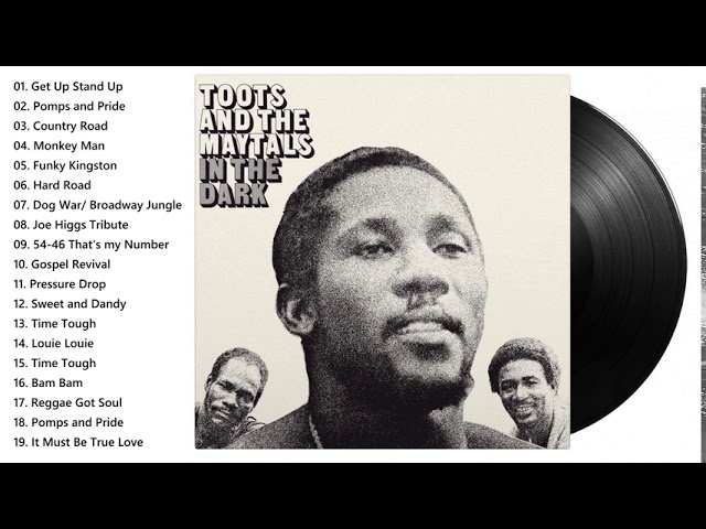 Toots and the Maytals Greatest Hits - Top Toots and the Maytals Songs | Get Up Stand Up