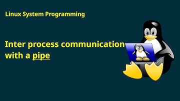 Linux System Programming: Inter process communication with a pipe