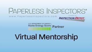 Home Energy Score - Virtual Mentorship Intro - Paperless Inspectors Powered by I.D.