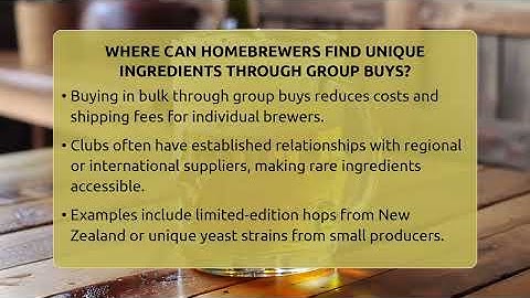 Where Can Homebrewers Find Unique Ingredients Through Group Buys? - The Pint Guy