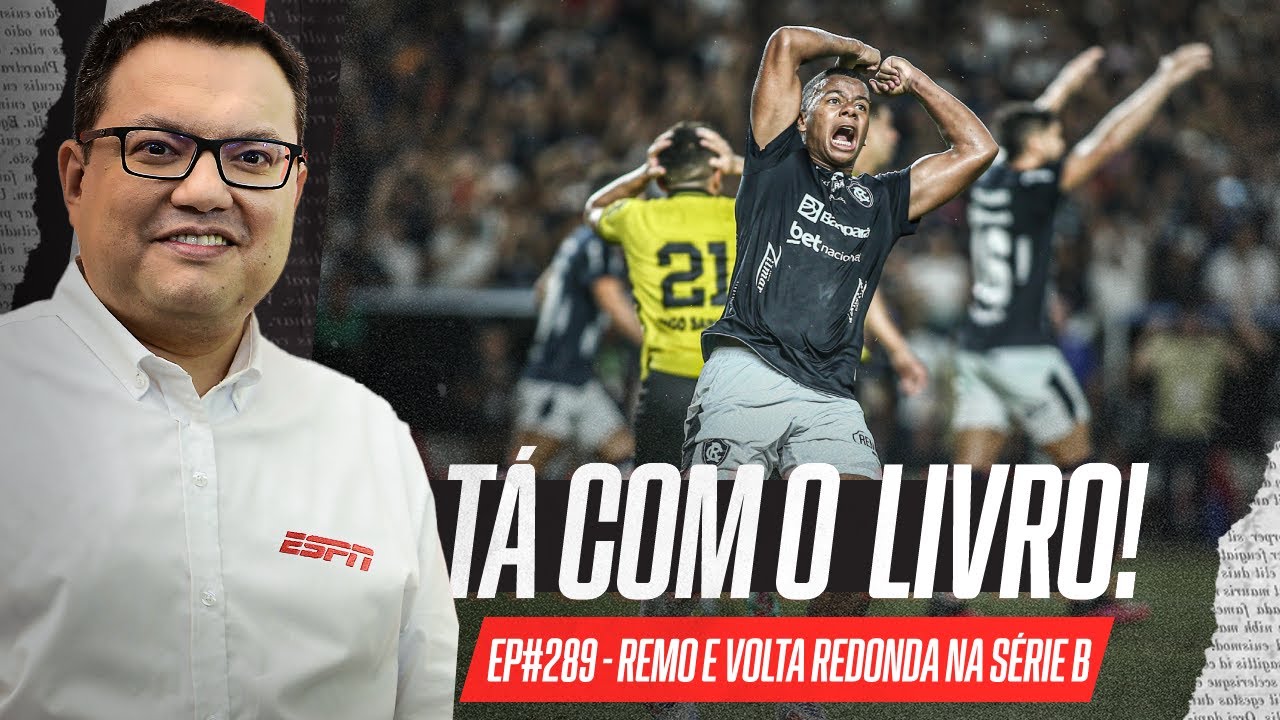 REMO VOLTA À SÉRIE B DO BRASILEIRÃO, E AGORA? | Tá Com o Livro! - YouTube