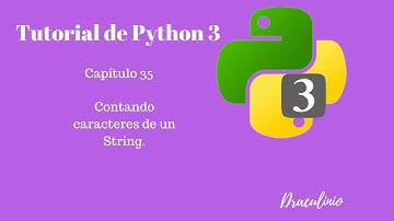Tutorial Python capitulo 35: Contando caracteres de un string