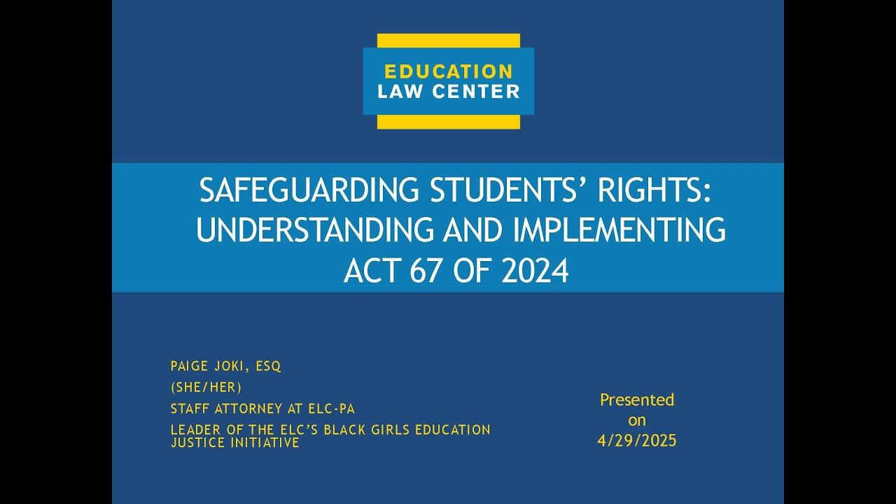 Act 67 of 2024 By the Education Law Center of PA and the Region 6 ECYEH and Foster Care Programs